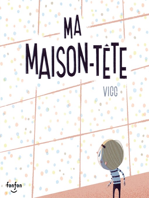 Title details for Ma maison-tête by Catherine Trudeau - Available